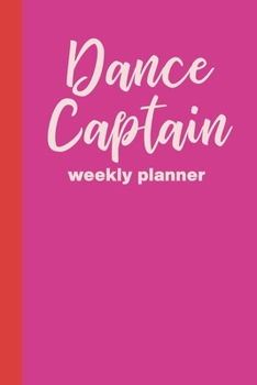 Dance Captain Weekly Planner: Small and Simple Undated Weekly Planner Agenda for Schedules and Notes | Stylish Pink and Purple Cover Design