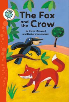 The Fox and the Crow (Tadpole Tales) - Book  of the Tadpole Tales: Aesop's Fables