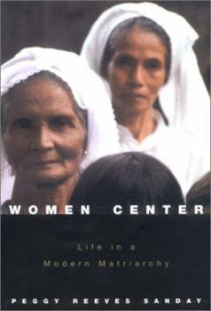 Hardcover Women at the Center: Life in a Modern Matriarchy Book