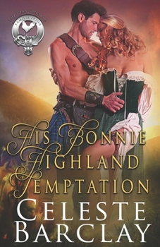 His Bonnie Highland Temptation - Book #2 of the Clan Sinclair