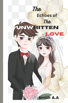 Paperback The Echoes of the Unwritten Love Book