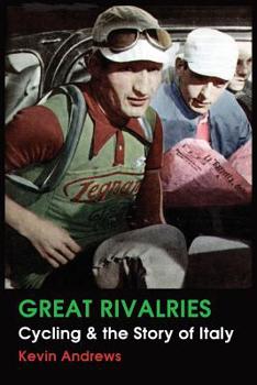 Paperback Great Rivalries: Cycling and the Story of Italy Book