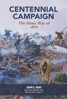 Paperback Centennial Campaign: The Sioux War of 1876 Book