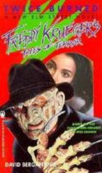 Freddy Krueger's Tales of Terror #4: Twice Burned - Book #4 of the Freddy Krueger's Tales of Terror