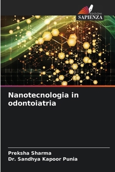 Nanotecnologia in odontoiatria (Italian Edition)