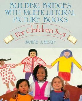 Paperback Building Bridges with Multicultural Picture Books: For Children 3-5 Book