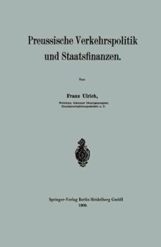 Paperback Preussische Verkehrspolitik Und Staatsfinanzen [German] Book