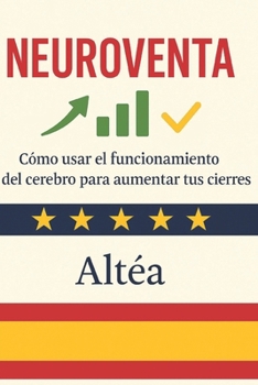 Paperback Neuroventa: Cómo usar el funcionamiento del cerebro para aumentar tus cierres [Spanish] Book