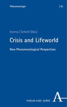 Paperback Crisis and Lifeworld: New Phenomenological Perspectives Book