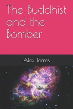 Paperback The Buddhist and the Bomber Book