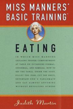 Hardcover Miss Manners' Basic Training: Eating Book