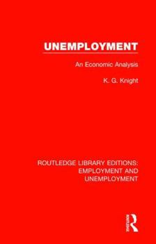 Hardcover Unemployment: An Economic Analysis Book
