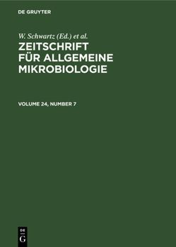 Hardcover Zeitschrift Für Allgemeine Mikrobiologie. Volume 24, Number 7 Book