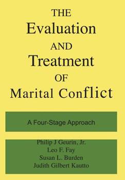 Hardcover The Evaluation and Treatment of Marital Conflict Book