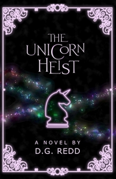 Paperback The Unicorn Heist: A light-hearted fantasy adventure Book