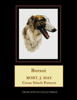 Paperback Borzoi: Robt. J. May Cross Stitch Pattern [Large Print] Book