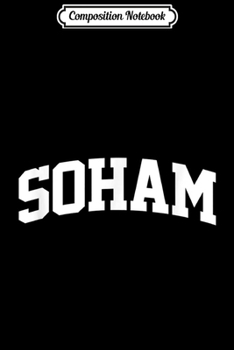 Composition Notebook: Soham Vintage Sports Team College Arch  Journal/Notebook Blank Lined Ruled 6x9 100 Pages