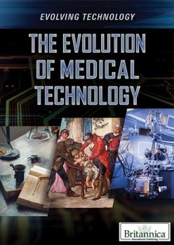 Paperback The Evolution of Medical Technology Book