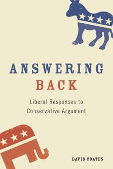 Paperback Answering Back: Liberal Responses to Conservative Arguments Book