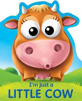 Board book I'm Just a Little Cow Book