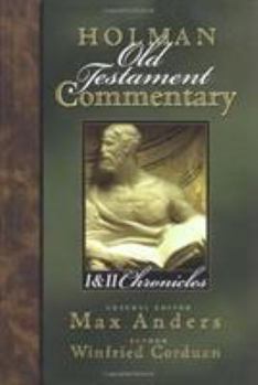Holman Old Testament Commentary: 1st & 2nd Chronicles - Book #8 of the Holman Old Testament Commentary