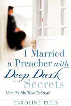 Paperback I Married a Preacher with Deep Dark Secrets Book