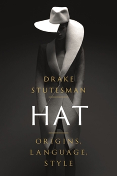 Hardcover Hat: Origins, Language, Style Book