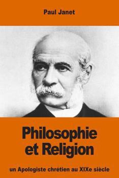 Paperback Philosophie et Religion: un Apologiste chrétien au XIXe siècle [French] Book