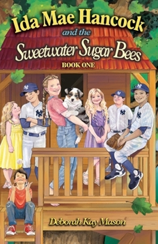 Ida Mae Hancock and the Sweetwater Sugar Bees