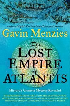 Hardcover The Lost Empire of Atlantis: History's Greatest Mystery Revealed Book