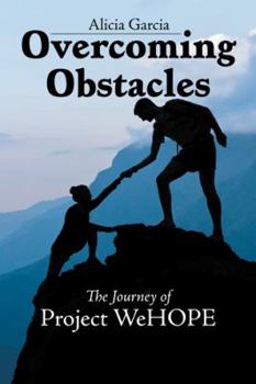 Hardcover Overcoming Obstacles: The Journey of Project WeHOPE Book