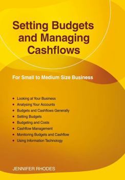 Paperback Setting Budgets And Managing Cashflows: For Small to Medium Size Business: Revised Edition 2023 Book