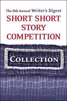 Paperback The 8th Annual Writer's Digest Short Short Story Competition Book
