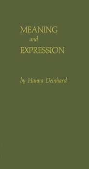 Hardcover Meaning and Expression: Toward a Sociology of Art Book