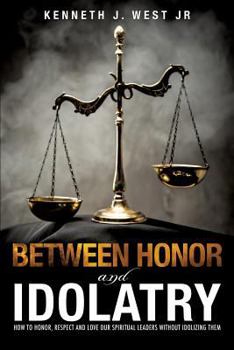 Paperback Between Honor and Idolatry Book