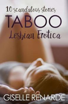Paperback Taboo Lesbian Erotica: 10 Scandalous Stories Book