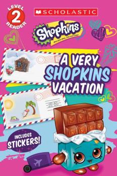 Paperback A Very Shopkins Vacation (Shopkins) Book