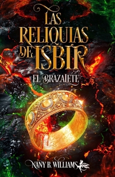 Paperback Las reliquias de Isbir: El brazalete [Spanish] Book