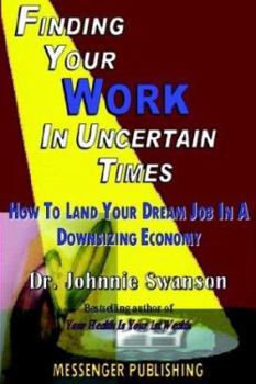 Paperback Finding Your Work in Uncertain Times Book