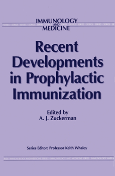 Hardcover Recent Developments in Prophylactic Immunization Book