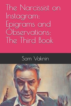 Paperback The Narcissist on Instagram: Epigrams and Observations: The Third Book