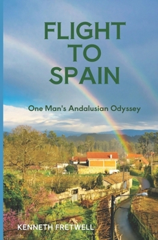 Paperback Flight to Spain: One Man's Andalusian Odyssey Book