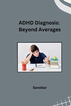 Paperback ADHD Diagnosis: Beyond Averages Book