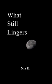 Paperback What Still Lingers Book