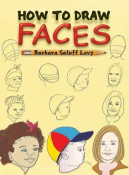 Paperback How to Draw Faces: Step-By-Step Drawings! Book