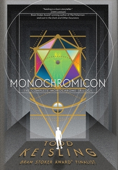Hardcover Monochromicon: The Complete Monochrome Trilogy Book