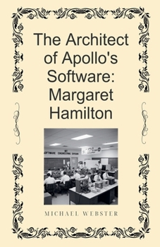 Paperback The Architect of Apollo's Software: Margaret Hamilton Book