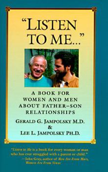 Hardcover Listen to Me: A Book for Women and Men about Fathers and Sons Book