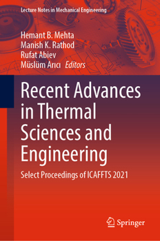 Hardcover Recent Advances in Thermal Sciences and Engineering: Select Proceedings of Icaffts 2021 Book