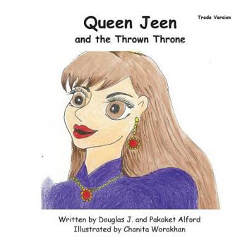 Paperback Queen Jeen and the Thrown Throne - Trade Version Book